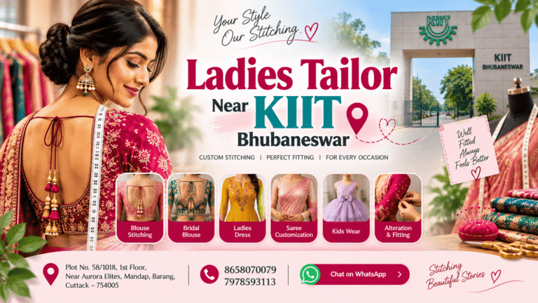 Ladies Tailor Near KIIT Bhubaneswar: Blouse, Dress & Alteration Services